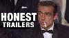Honest Trailers Every Sean Connery Bond