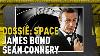 James Bond Os Anos Sean Connery Dossie Space